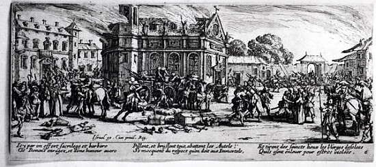 The Destruction of a Monastery, plate 6 from ''The Miseries and Misfortunes of War''; engraved by Is von (after) Jacques Callot