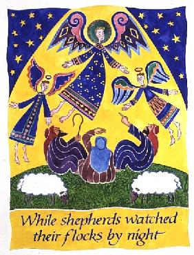 While Shepherds Watched Their Flocks by Night 