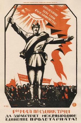 Erster Mai - Feiertag der Arbeit. Gegrüßt sei die internationale Einheit des Proletariats! 1920