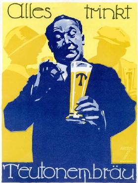Alles trinkt Teutonenbräu 1925