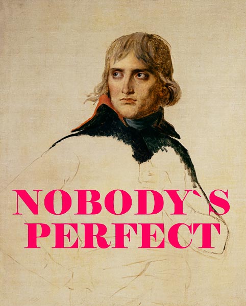 Nobody's perfect - Portrait of General Bonaparte von 