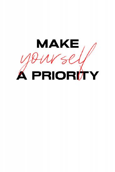 Machen Sie sich selbst zur Priorität